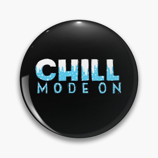 Item preview, Chill Mode On designed and sold by barmalisiRTB.