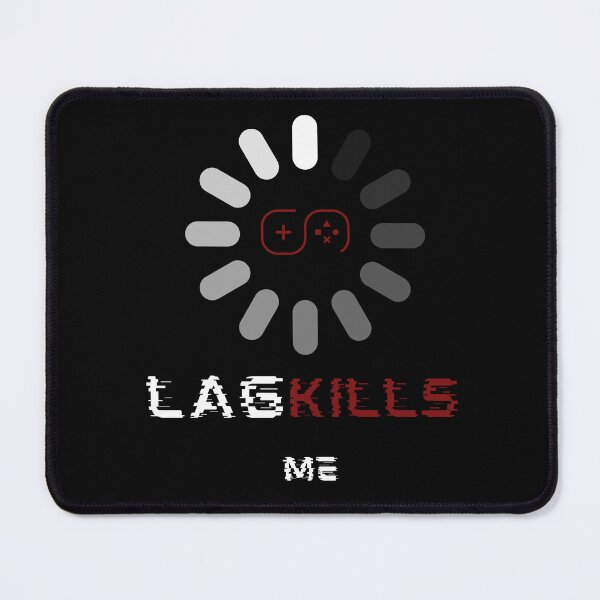 Item preview, Lag Kills Me – Funny Gaming Lag Illustration designed and sold by CielaNoir.