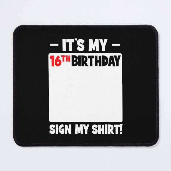 Item preview, It'S My 16Th Birthday 16 Years Old Birthday Party Sign My designed and sold by MadalynKiehn.