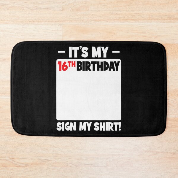 Item preview, It'S My 16Th Birthday 16 Years Old Birthday Party Sign My designed and sold by MadalynKiehn.