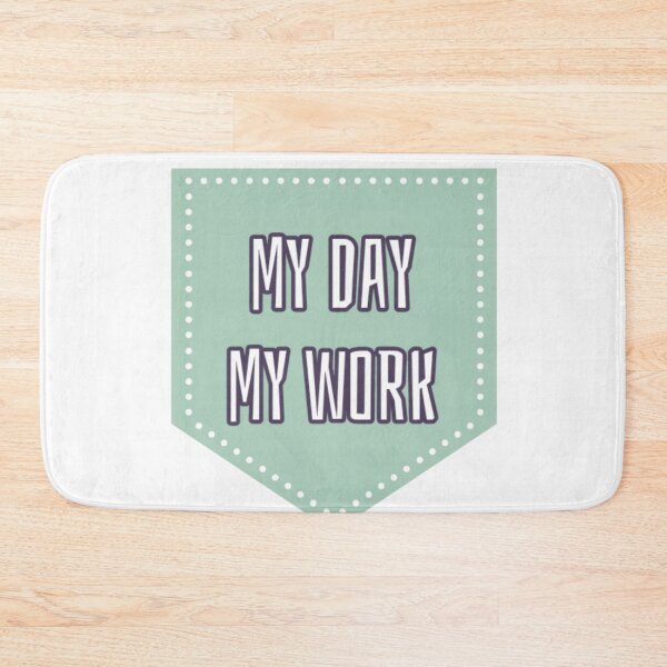 Item preview, My Day My Work designed and sold by AWADHESH  CHAURASIA.