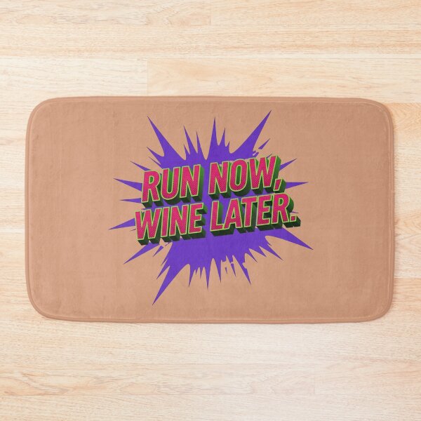 Item preview, "Run Now, Wine Later" Pop Art designed and sold by InkWeaveShop.