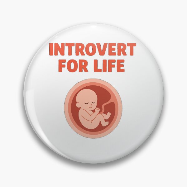 Item preview, Introvert for Life – Funny Introvert Baby in the Womb Design designed and sold by AdamIntrovert.