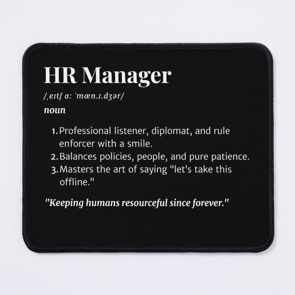 Item preview, HR Manager Definition | Funny Job Quote Gift for Human Resources Professionals designed and sold by Yuli Club.