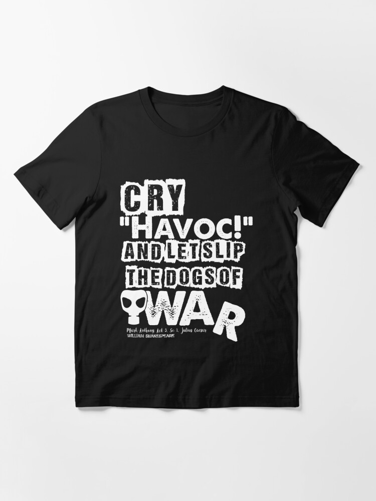 Alternate view of Cry Havoc! Julius Caesar Shakespeare Quote (Alt Version) Essential T-Shirt