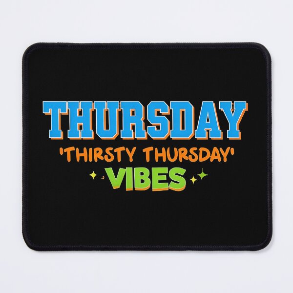 Item preview, Thursday Thirsty Thursday Vibes Funny Weekend Countdown T-Shirt designed and sold by GiftLore Studio.