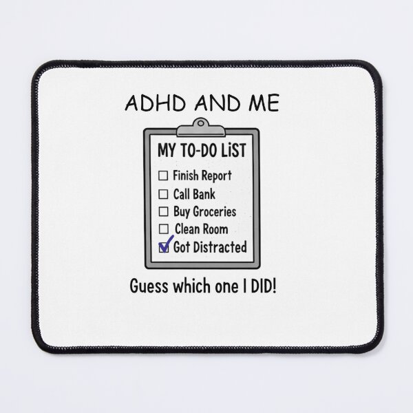 Item preview, ADHD And Me - My To Do List - t shirts stickers designed and sold by Folk and Flux.