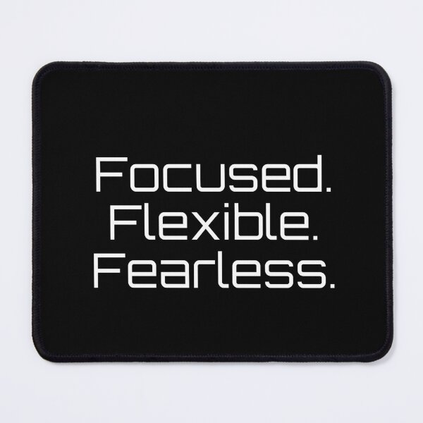 Item preview, Focused. Flexible. Fearless. designed and sold by Ninjacatoff.