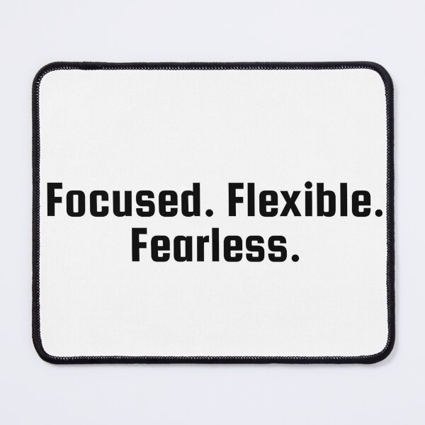 Item preview, Focused. Flexible. Fearless. designed and sold by Ninjacatoff.