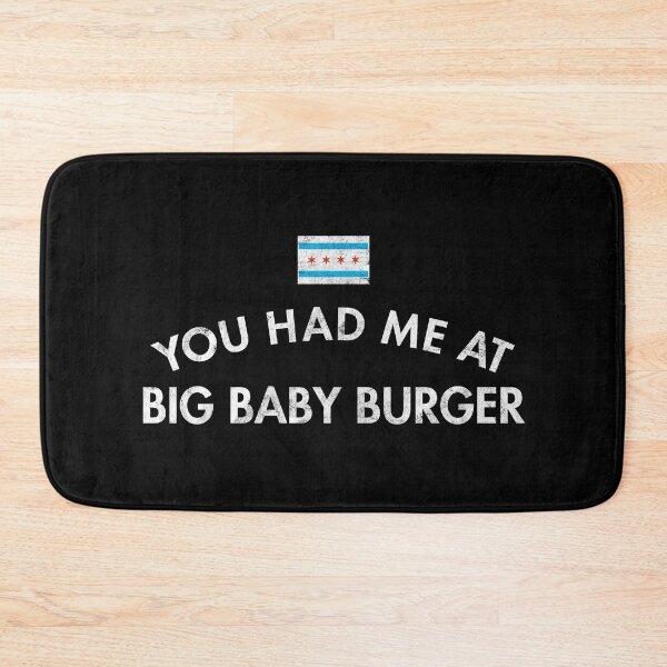Item preview, You Had Me at Big Baby Burger Distressed designed and sold by twHistory.