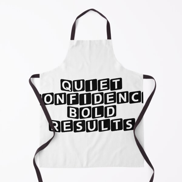 Item preview, Quiet Confidence. Bold Results. designed and sold by Ninjacatoff.