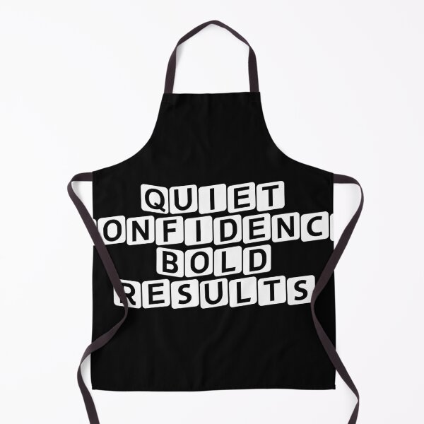 Item preview, Quiet Confidence. Bold Results. designed and sold by Ninjacatoff.