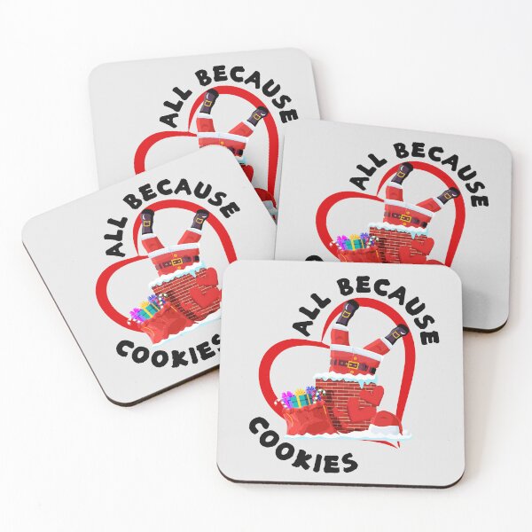 Item preview, Amusing All Because Santa Claus Loves Cookies. designed and sold by MPC-Mince-Pies.