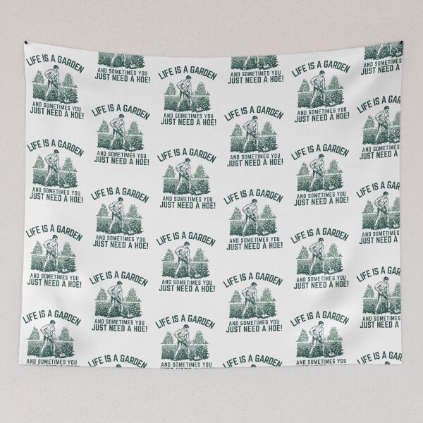 Item preview, Life's a garden and sometimes you just need a hoe! designed and sold by NicMacTees.