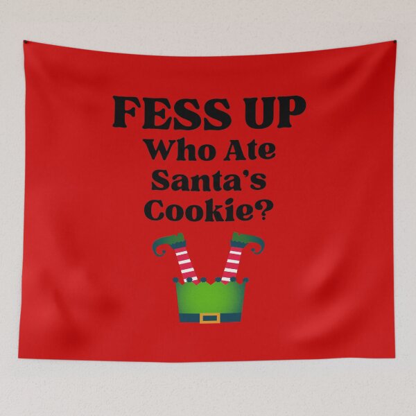 Item preview, FESS UP - Who Ate Santa's Cookie? designed and sold by MPC-Mince-Pies.