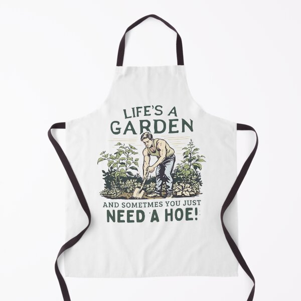 Item preview, Life's a garden and sometimes you just need a hoe! designed and sold by NicMacTees.