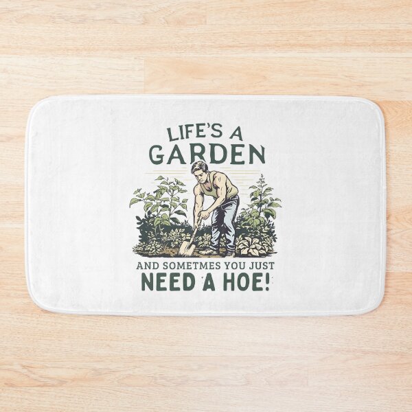 Item preview, Life's a garden and sometimes you just need a hoe! designed and sold by NicMacTees.