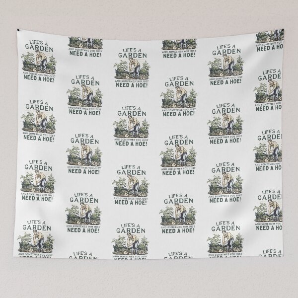 Item preview, Life's a garden and sometimes you just need a hoe! designed and sold by NicMacTees.