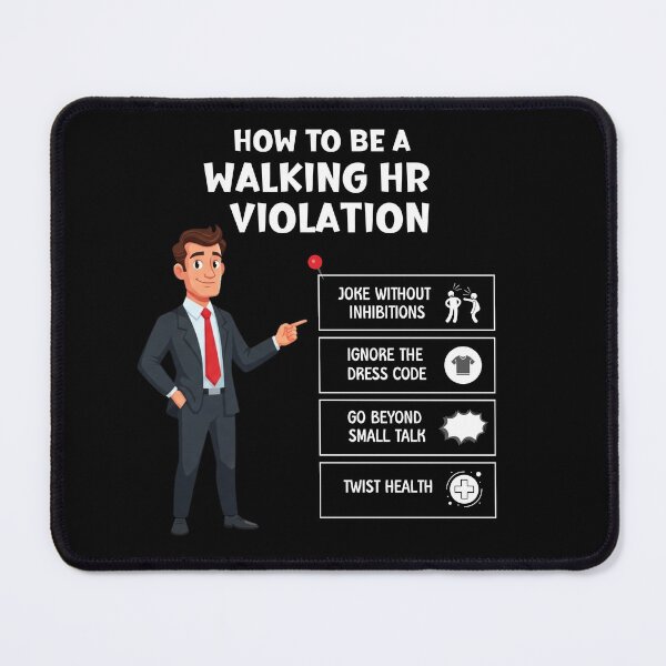 Item preview, Funny Coworker Walking HR Violation Office Humor designed and sold by ArtFromBeyond.