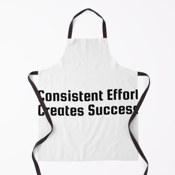 Item preview, Consistent Effort Creates Success designed and sold by Ninjacatoff.