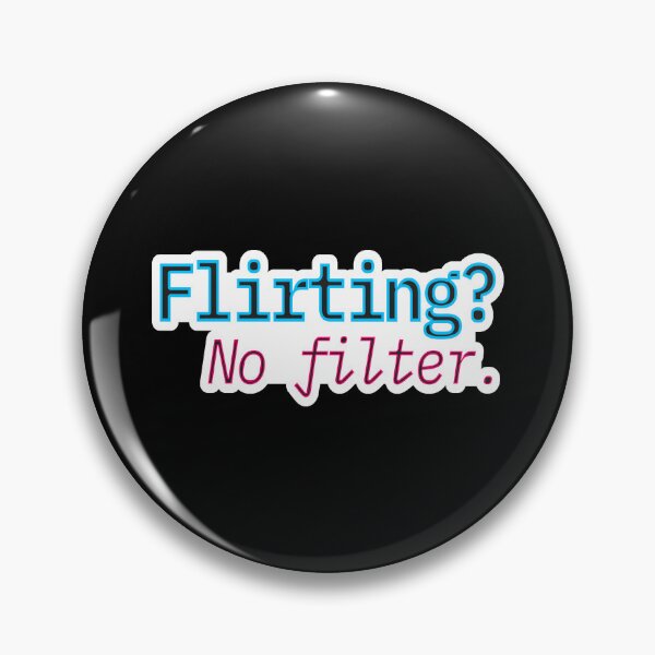 Item preview, Bold flirty humor – Flirting No Filter – Gift for Crush – Neon Typography • Modern Outline designed and sold by JacobKAurumhead.