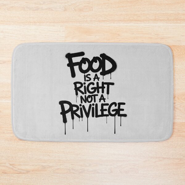 Item preview, Food is A Right Not A Privilege designed and sold by AniArtPL.
