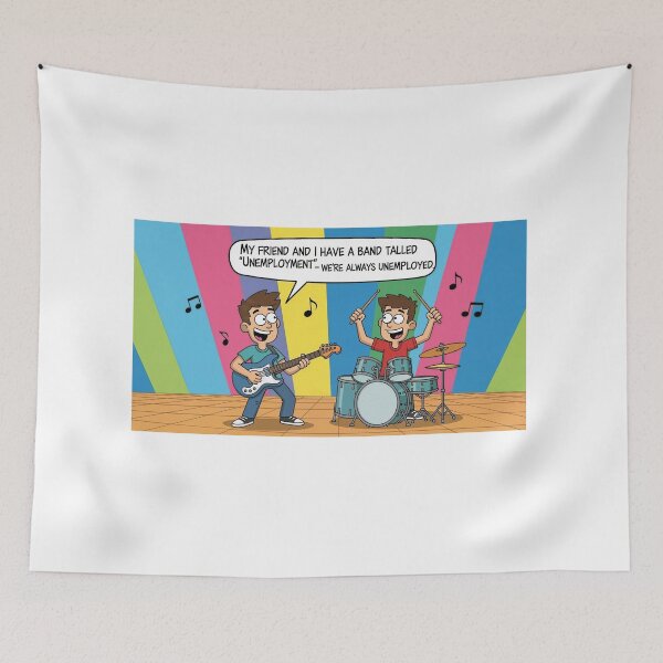 Item preview, Joke: "My friend and I have a band called 'Unemployment' - we're always jobless." designed and sold by josiasalves65.