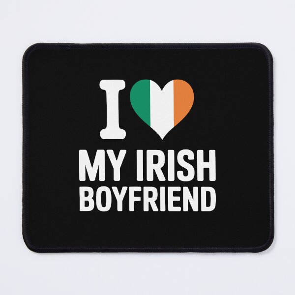Item preview, I Love My Irish Boyfriend designed and sold by jkrphoto.