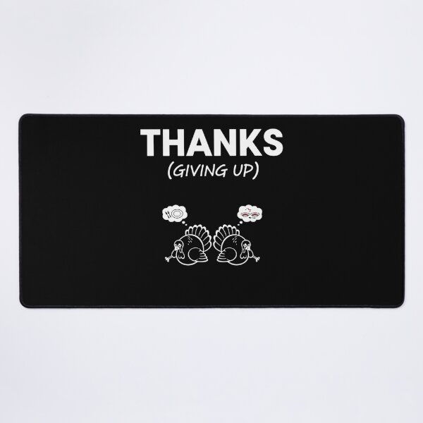 Item preview, Thanks Giving Up Thanksgiving designed and sold by BeautifulEye.