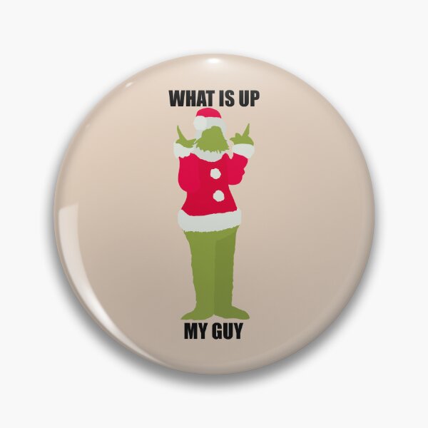 Item preview, What is up, my guy designed and sold by Dagmar Designs.
