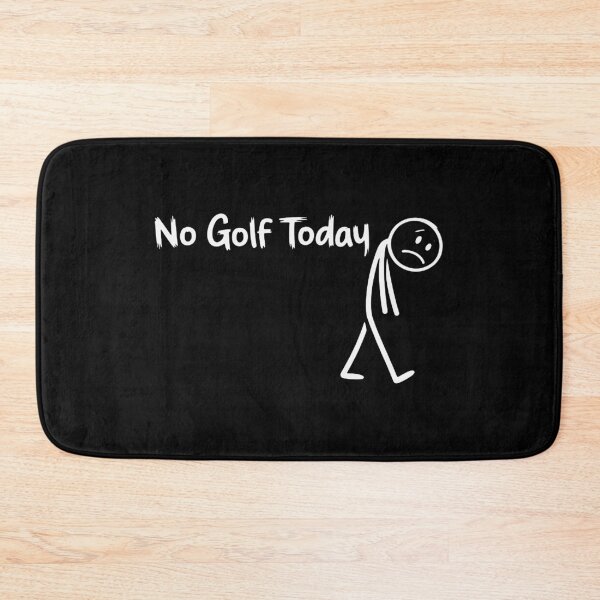 Item preview, Funny Golf Lover No Golf Today  designed and sold by donnabaggett.