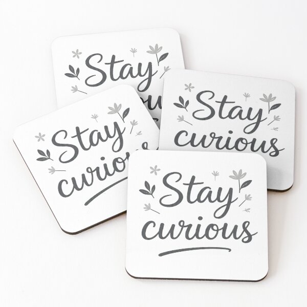 Item preview, Stay curious designed and sold by ManikRaja.