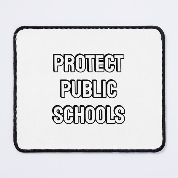 Item preview, Protect Public Schools - Support public education designed and sold by Inspirationmotivation.