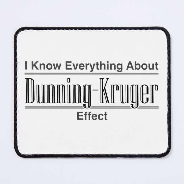 Item preview, I Know Everything About Dunning-Kruger Effect (Black) designed and sold by StirShirtUp.