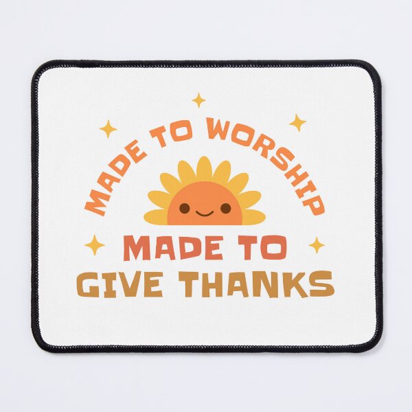 Item preview, Made to Worship Made to Give Thanks designed and sold by Her Design.