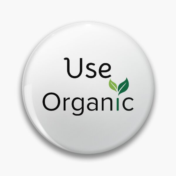 Item preview, Use Organic designed and sold by technohack.