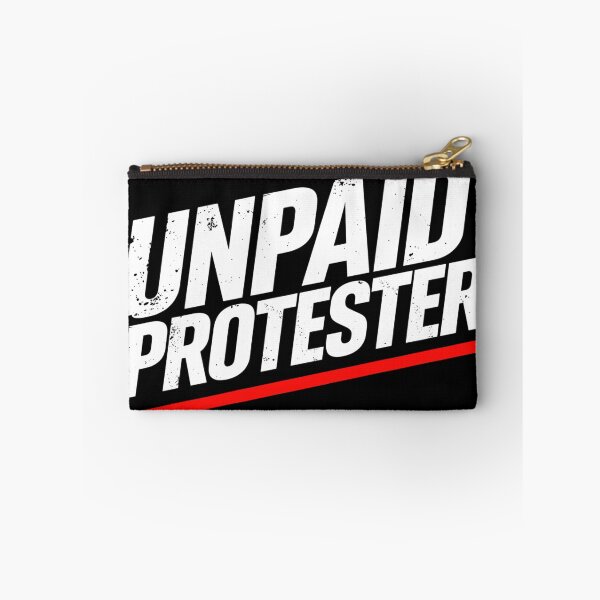 Item preview, Unpaid Protester – Bold Political Activist Statement T-Shirt Design designed and sold by Teetreasure2.