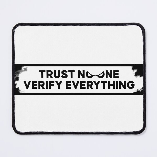 Item preview, Trust No One. Verify Everything. Philosophy Sticker designed and sold by egregstudio.