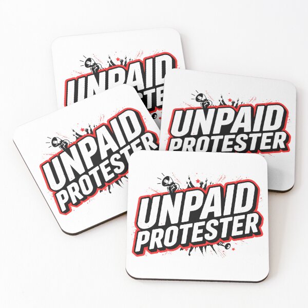 Item preview, Unpaid Protester – Bold Political Activist Statement T-Shirt Design designed and sold by Teetreasure2.