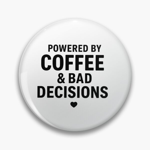 Item preview, Coffee & bad decisions  designed and sold by Rldesigns89.