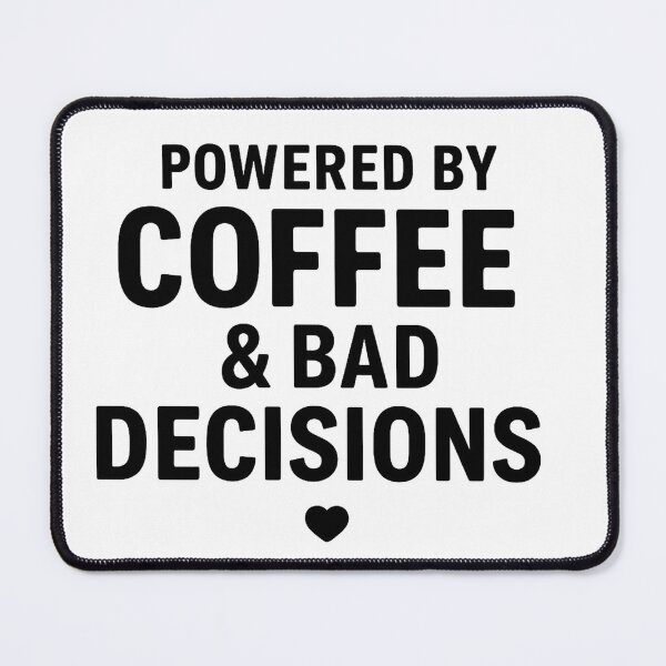 Item preview, Coffee & bad decisions  designed and sold by Rldesigns89.