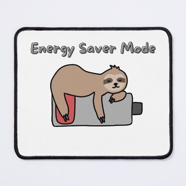 Item preview, Energy Saver Mode — Cute Sloth Design designed and sold by Marie Draws.