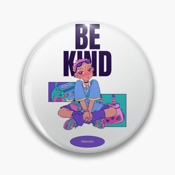Artikelvorschau, Be kind entworfen und verkauft von proviax.