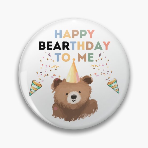 Item preview, Happy Bearthday to Me ( Bear birthday pun) designed and sold by woofz.