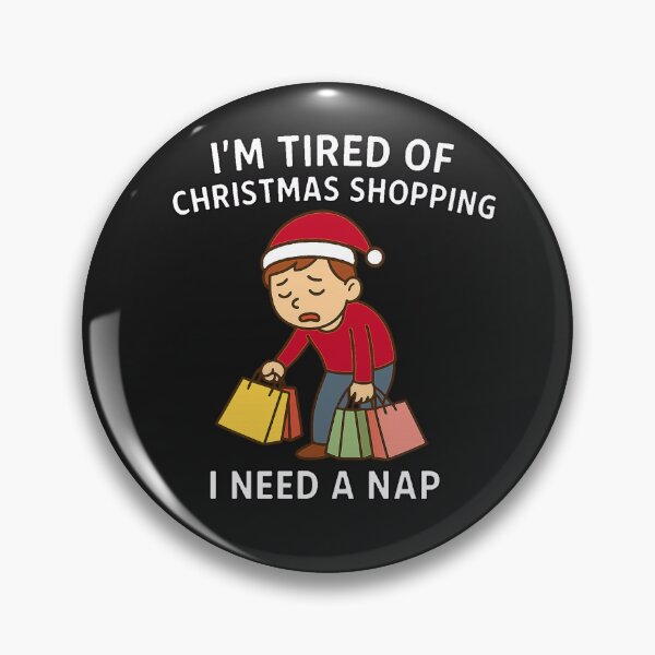 Item preview, Christmas, Tired of christmas shopping                        designed and sold by JamesDunican.