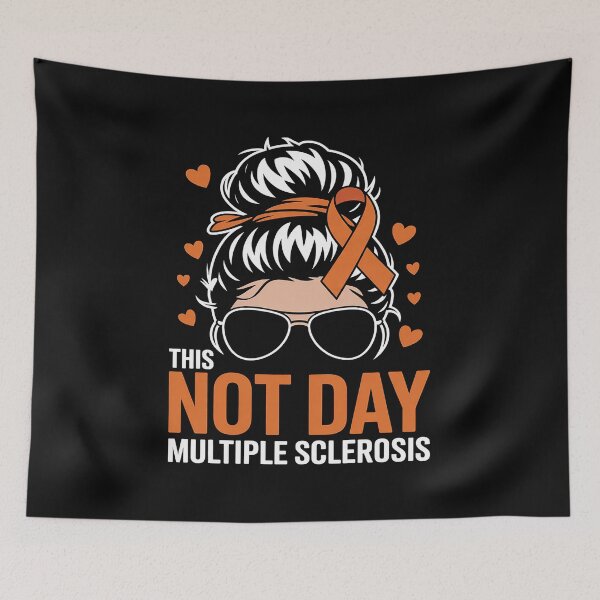 Item preview, Not This Day Multiple Sclerosis MS Awareness designed and sold by procionartss.