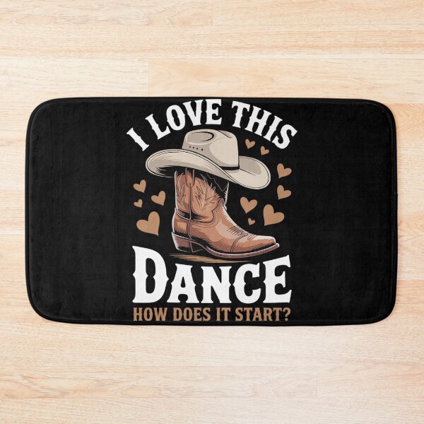 Item preview, I Love This Dance Boot Cowboy Hat Dancer How designed and sold by Sandrhaus.