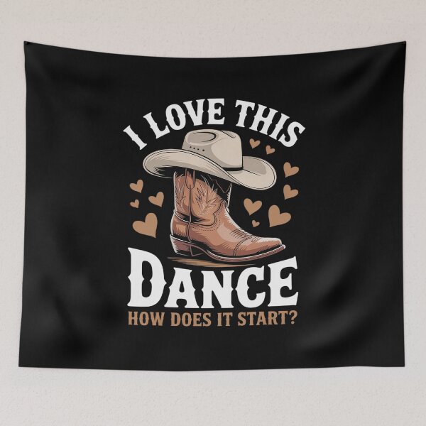 Item preview, I Love This Dance Boot Cowboy Hat Dancer How designed and sold by Sandrhaus.