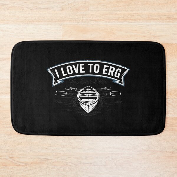 Item preview, I Love To Erg Ergometer Rowing Crew Rower Exercise Machine designed and sold by Sandrhaus.