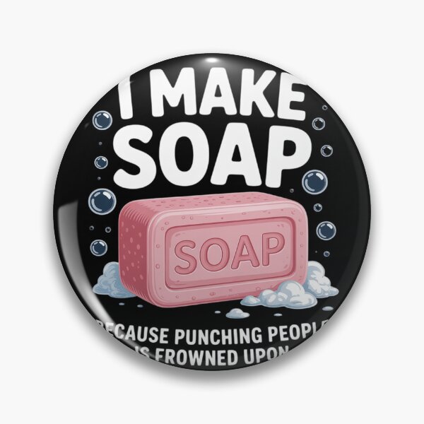 Item preview, I Make SOAP - Soap Maker Punch Quote designed and sold by Sandrhaus.
